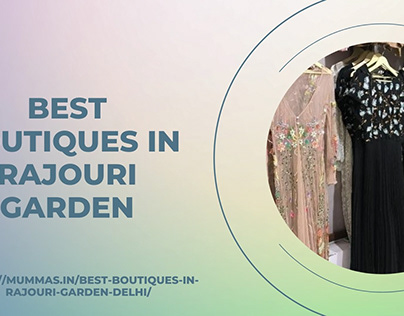 Best Boutiques In Rajouri Garden