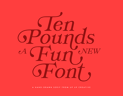 Ten Pounds, a Fun New Font from Up Up Creative