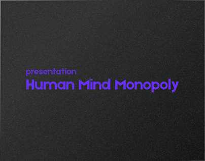 Presentation | Human Mind Monopoly