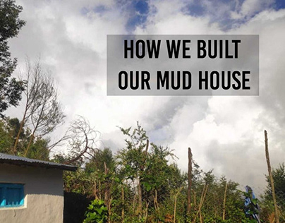How We Built Our Mud House