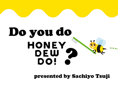 ハチミツ成分歯磨き　honey dew do!