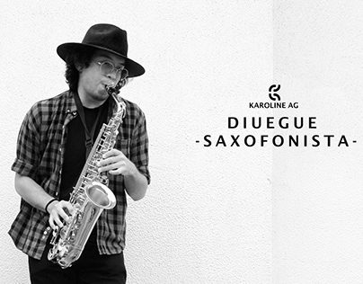 Retrato: Diegue- Saxofonista