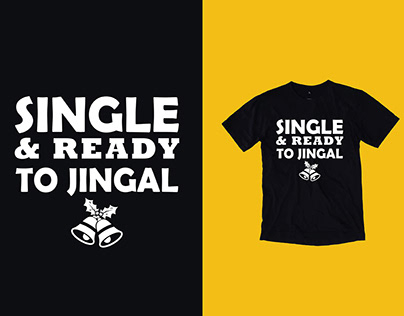 Single Ready To Jingle T-shirt Design