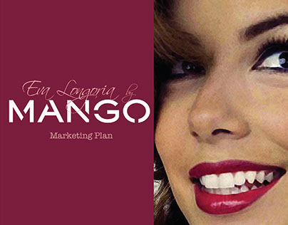 Eva Longoria for Mango Part 3 - Marketing Plan