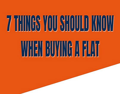 7 Things You Should Know When Buying a Flat