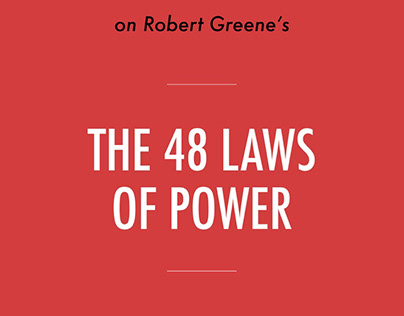 Insights on Robert Greene's The 48 Laws of Power