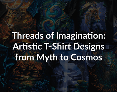 Artistic T-Shirt Designs from Myth to Cosmos