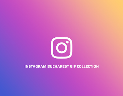 Instagram Bucharest GIFs Collection