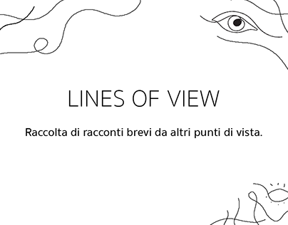 LINES OF VIEW | Racconti brevi
