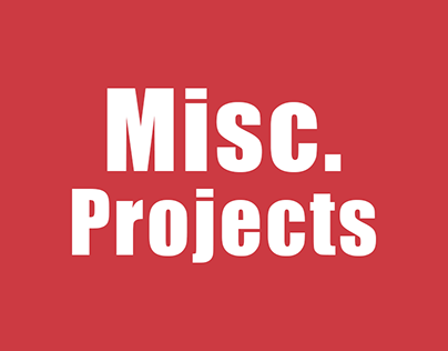 Miscellaneous Projects