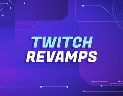 Twitch Revamps