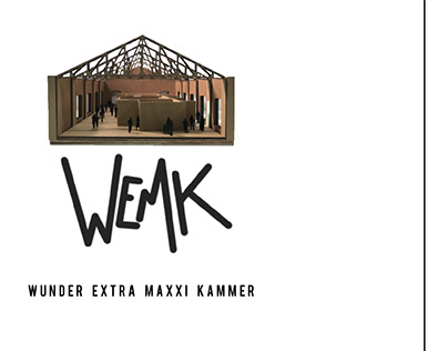 WEMK (Wunder Extra Maxxi Kammer)
