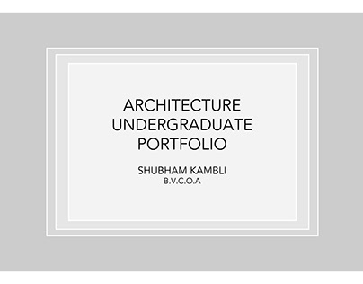 Architecture Undergraduate Portfolio
