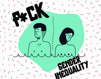 // F*ck gender inequality