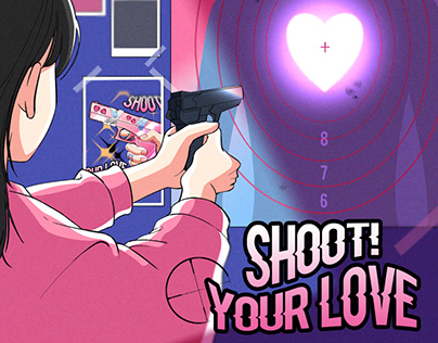 Shoot! Your love