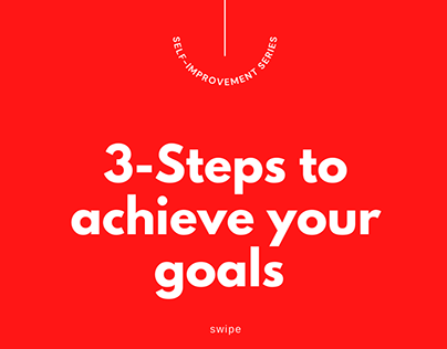 3-Steps to achieve your goals