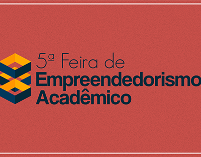 5ª Feira de Empreendedorismo Acadêmico