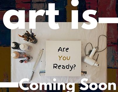 art is coming soon….. Are you ready?