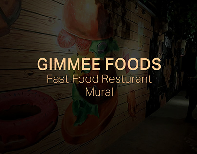Gimme Foods Fast Food Resturant Mural