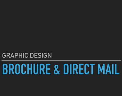 Graphic Design - Brochure & Direct Mail
