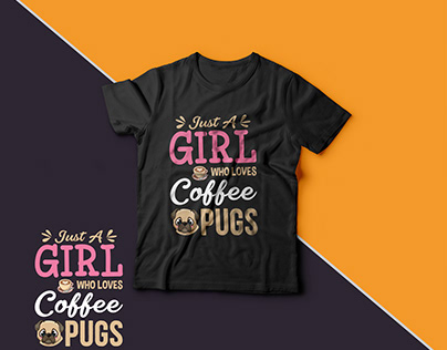 Just A Girl Who Loves Coffee Pugs