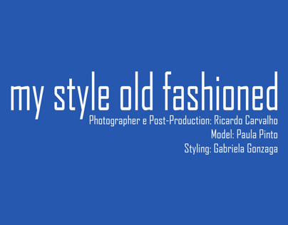 My Style Old Fashioned