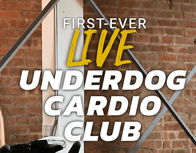 Underdog Cardio Club | Live Event