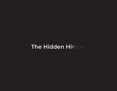 the hidden hiatus