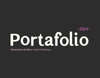 Portfolio 2024 / Giceli Villalobos