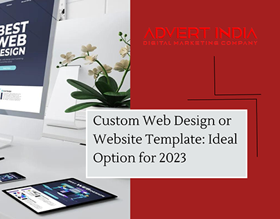 Custom Web Design or Website Template: Ideal Option