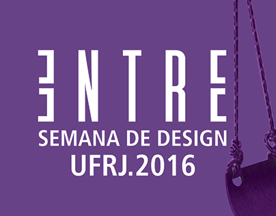ENTRE Semana de Design da UFRJ 2016