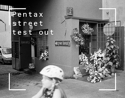 Pentax street test out