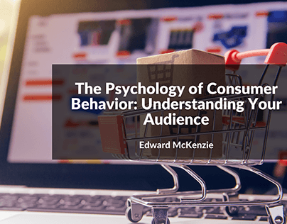 The Psychology of Consumer Behavior