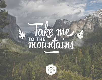 Take me to the mountains