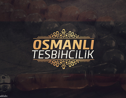 OSMANLI TESBİHCİLİK / OTTOMAN ROSARY
