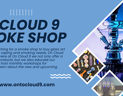 Best Vape Shops & Stores - On Cloud 9 Smoke Shop