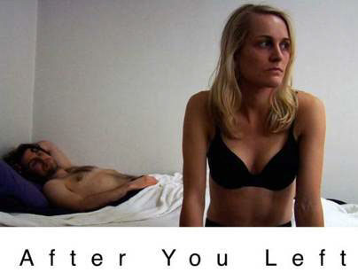 "After You Left" [short film]