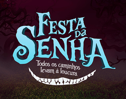 Festa da Senha - Todos os caminhos levam à loucura