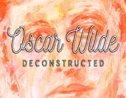 Oscar Wilde (Deconstructed)