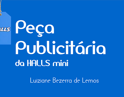 Peça Publicitária para a Halls mini