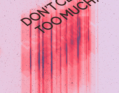 Don't cling too much. Poster design.