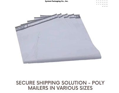 Secure Shipping Solution - Poly Mailers Various Sizes