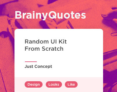 BrainyQuotes - Random UI Kit from Scretch