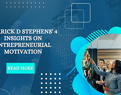 Derrick D Stephens' 4 Insights on Entrepreneurial