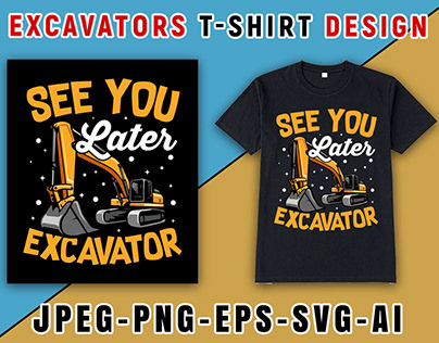 Excavators T-Shirt Design