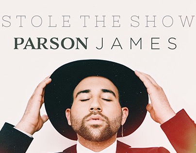 Parson James - Stole The Show