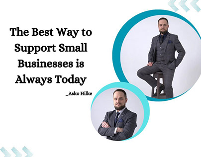 Asko Hilke Says Best Way To Support Businesses Is Today