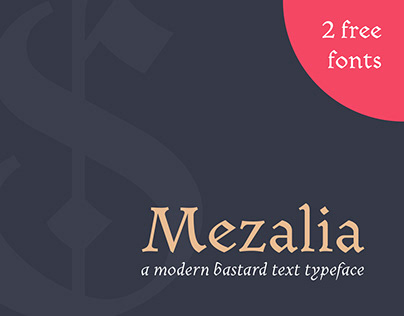 Mezalia: modern bastard typeface family (2 free fonts)
