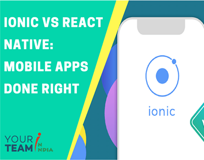 Ionic vs React Native - Which is the Best Framework?