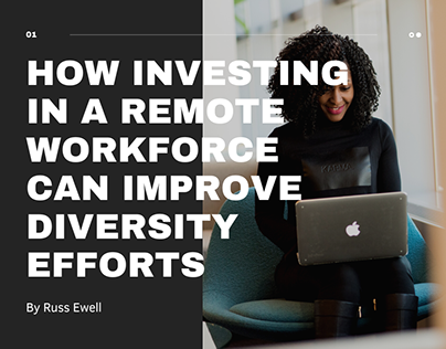 How a Remote Workforce can Improve Diversity Efforts